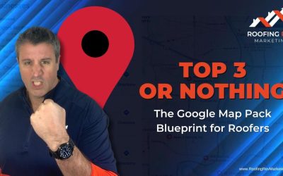 Top 3 or Nothing: The Google Map Pack Blueprint for Roofers