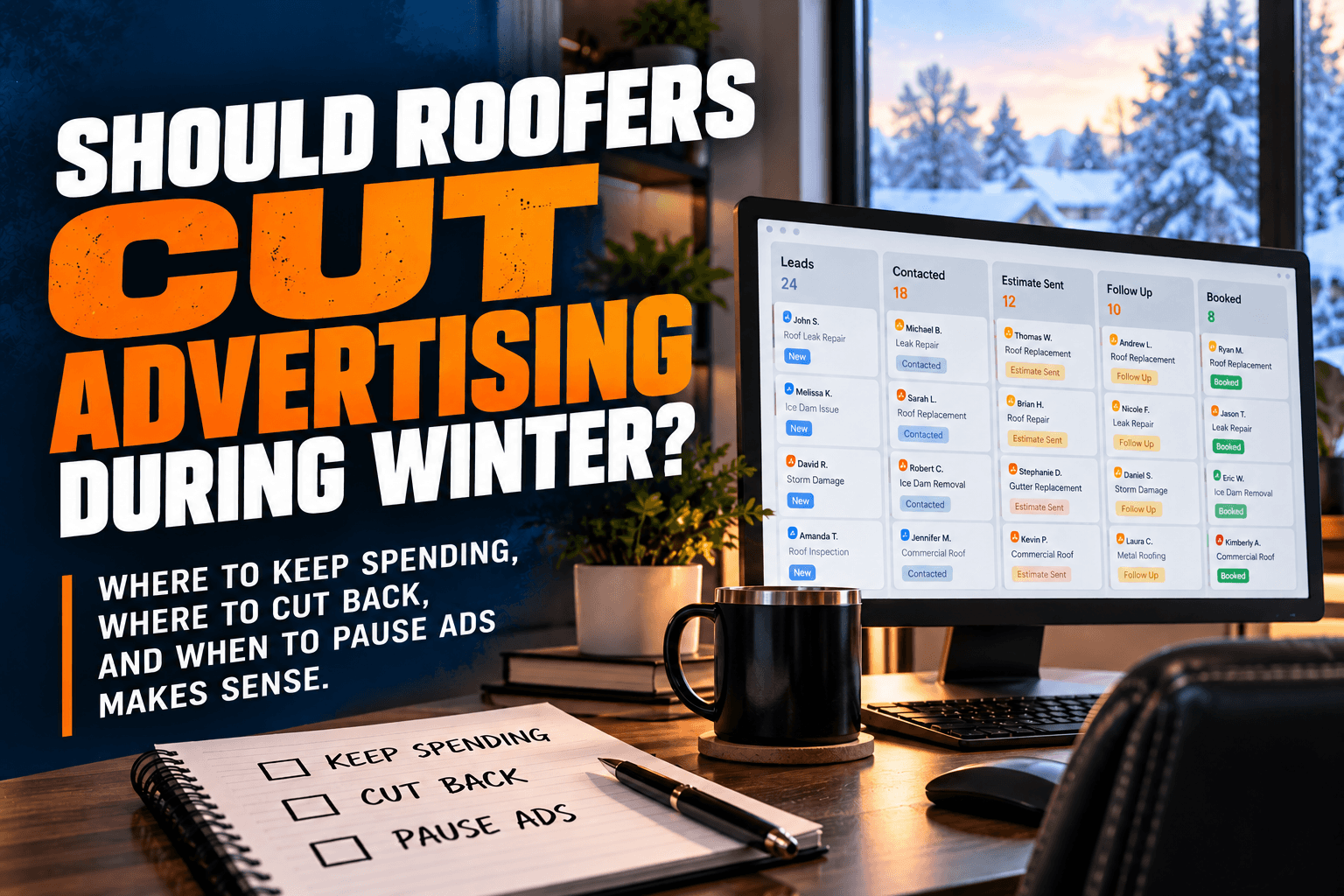 Should Roofers Cut Advertising During Winter?